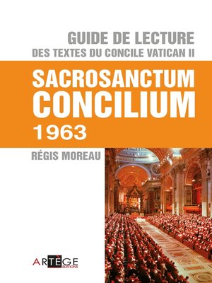cover image of Guide de lecture des textes du concile Vatican II, Sacrosanctum Concilium